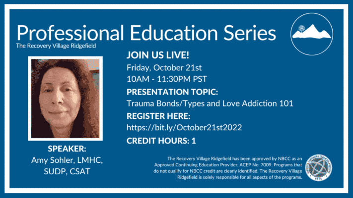 Professional Education Series: Trauma Bonds/Types and Love Addiction 101