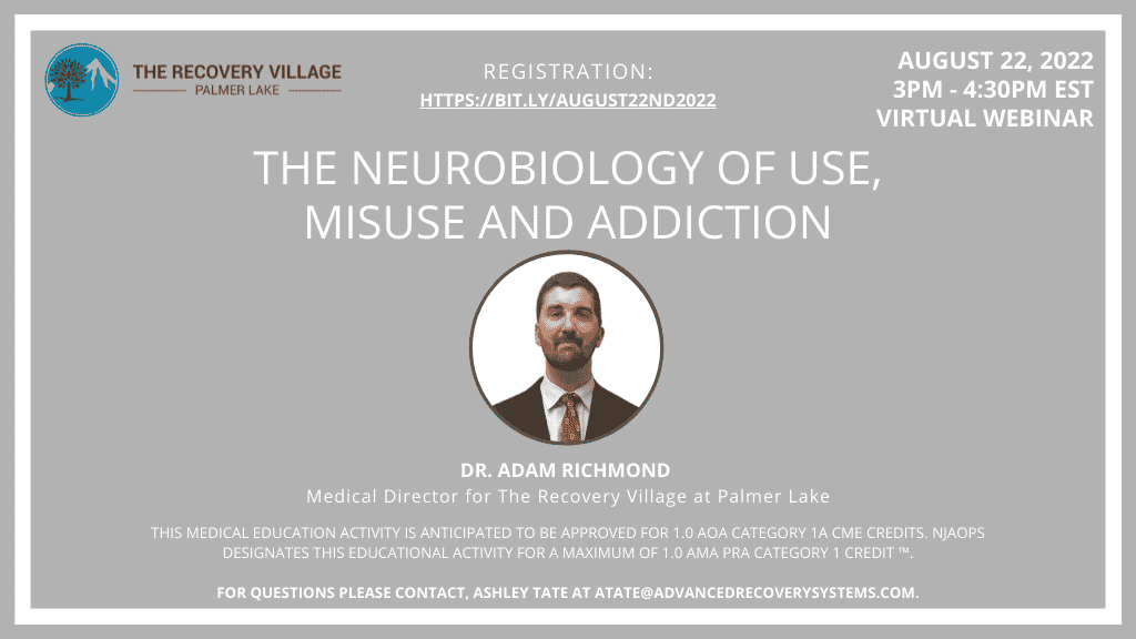 Professional Education Series:The Neurobiology of Use, Misuse and Addiction