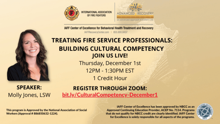 IAFF Webinar: Treating Fire Service Professionals- Building Cultural